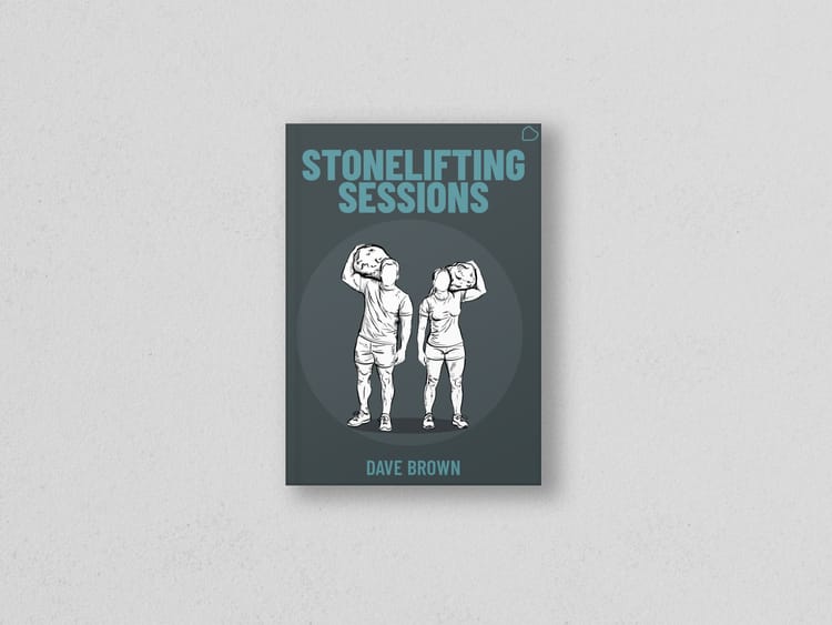 The Stonelifting Sessions ebook cover. Two sketched lifters hold a stone on their shoulder in the centre.